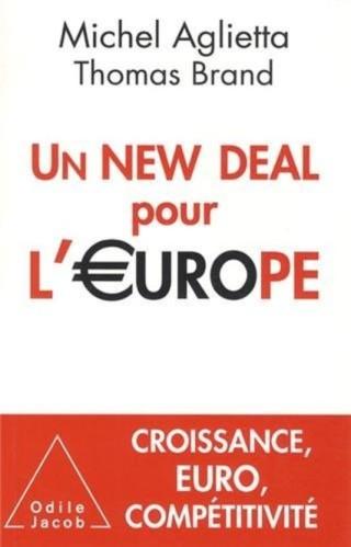 « Un New Deal pour l'Europe » de Michel AGLIETTA et Thomas BRAND