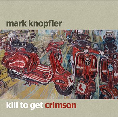 Kill To Get Crimson - la chronique du nouveau Mark Knopfler