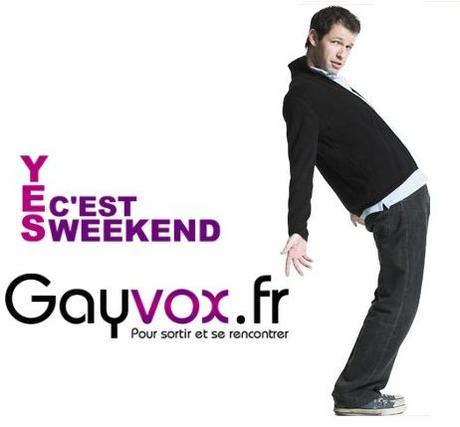 Tous les vendredi, Yes c'est week-end avec Gayvox