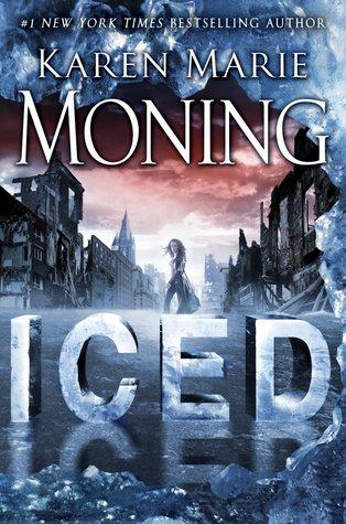 [Chronique] Iced - Tome 1 du monde de Fièvre de Karen Marie Moning
