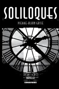 Soliloques de Pierre-Alain Gasse