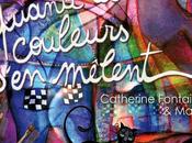 &quot;QUAND COULEURS S'EN MÊLENT&amp;quot;, nouvel album Catherine Fontaine Marie Pré-vente