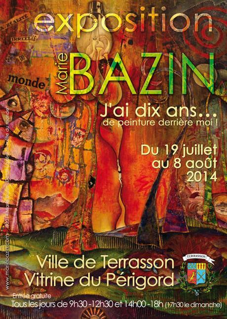 J'AI DIX ANS... de peinture derrière moi. Exposition à Terrasson