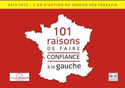 2012-2013 : 1 an d'action au service des Français.101 raisons de faire confiance à la Gauche !