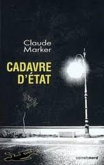 "Cadavre d'état&quot; de Claude Marker