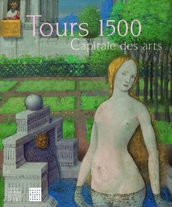 Tours 1500, Capitale des Arts
