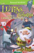 Les lutins Urbains tome 1 - L'attaque du Pizz'Raptor