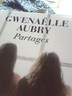 Partages - Critique du livre de Gwenaëlle Aubry