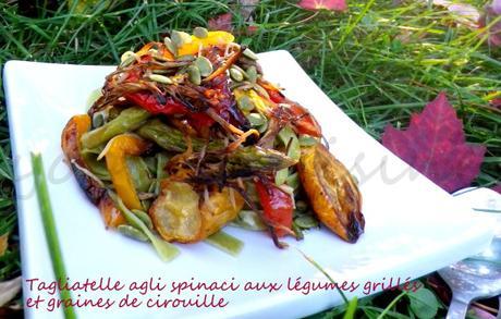 Tagliatelle Agli Spinaci Aux Légumes Grillés Et Graines De Citrouille