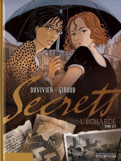 Secrets, L'Écharde - Duvivier et Giroud