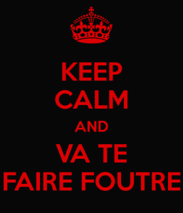 keep-calm-and-va-te-faire-foutre-6