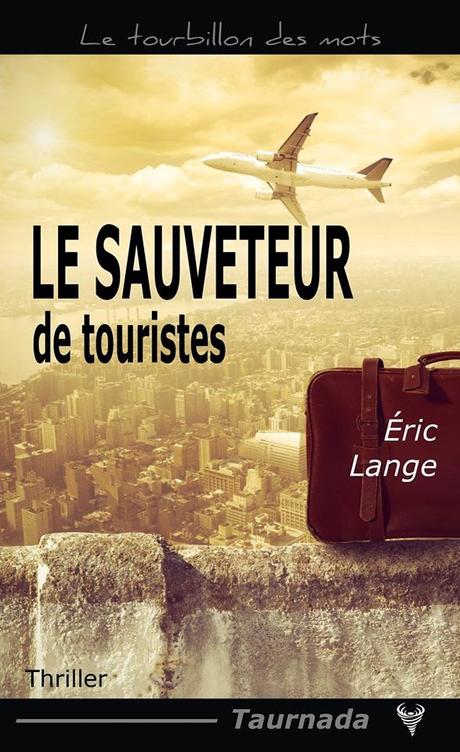 Le sauveteur de Touristes de Éric Lange