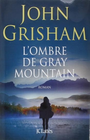 L'ombre de Gray Mountain - John Grisham