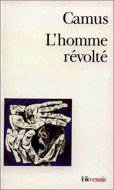 L’homme révolté de Camus : « je me révolte, donc nous sommes ».