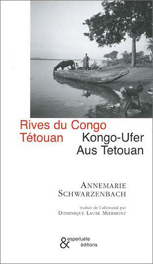 Rives du Congo, Tétouan – Annemarie Schwarzenbach