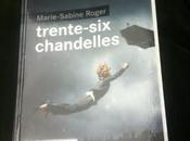 Trente-Six chandelles Marie-Sabine Roger