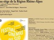 Festival Cinémas sud, c’est aussi table ronde, vendredi avril siège région Rhône-Alpes