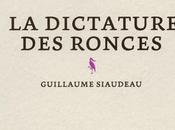 dictature ronces Guillaume Siaudeau