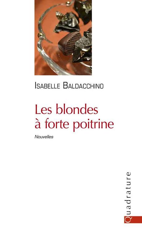 Les Blondes a Forte Poitrine, d’Isabelle Baldaccino
