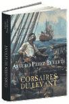 Corsaires du Levant d'Arturo Perez-Reverte