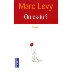 “Où es-tu ?” - Marc Levy