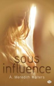 Sous Influence de A. Meredicth Walters