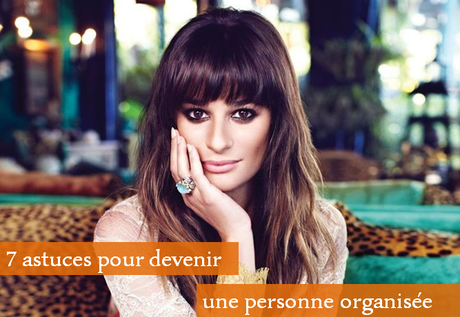 7 astuces pour devenir une personne organisée