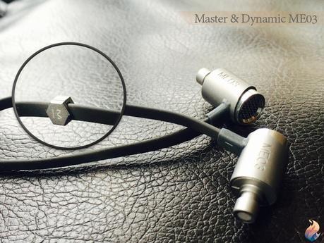 Écouteurs intras Master & Dynamic Me03: les fantastiques!