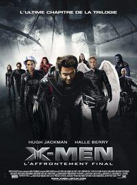 [critique] X-Men 3 : l'Affrontement final