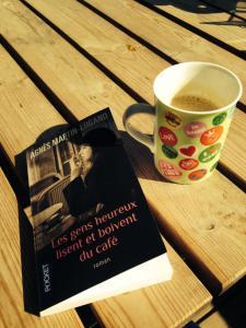 « Les gens heureux lisent et boivent du café » d’Agnès Martin-Lugand: un vrai coup de coeur