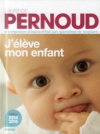 J?élčve mon enfant - Laurence Pernoud J?élčve mon enfant - Laurence Pernoud
