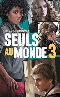 Seuls au monde, tome 3 : Camp d'isolement Emmy LAYBOURNE