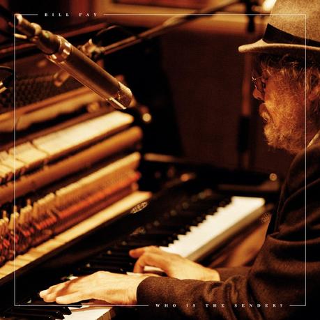 Bill Fay - Who is the Sender ?