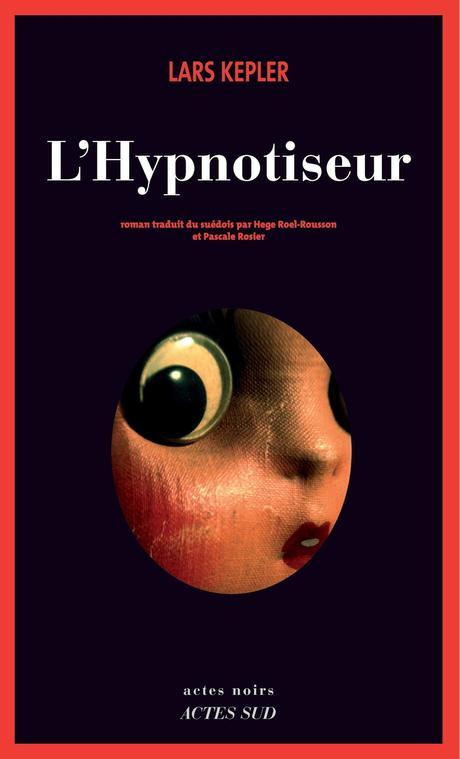 Lars Kepler - L'Hypnotiseur