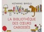 Bibliothèque coeurs cabossés Katarina Bivald