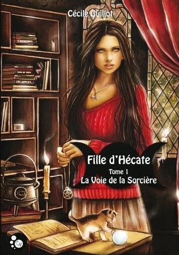 Fille d'Hécate, Tome 1: La voie de la sorcière - Cécile Guillot #27