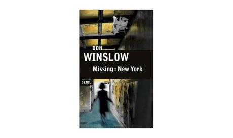 "Missing : New York&quot; de Don Winslow