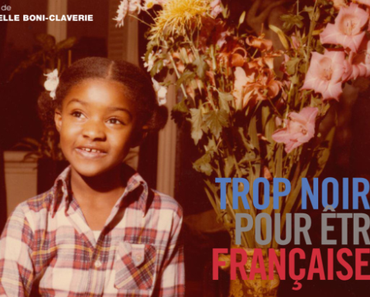 ÉVÉNEMENT. « Trop Noire pour être Française ? », le nouveau film de Isabelle Boni-Claverie
