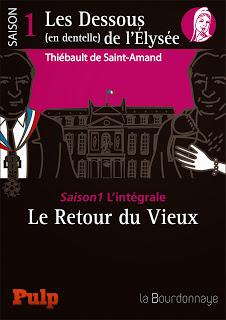 Découvrez Les dessous (en dentelle) de l'Elysée de Thiébault de Saint Amant