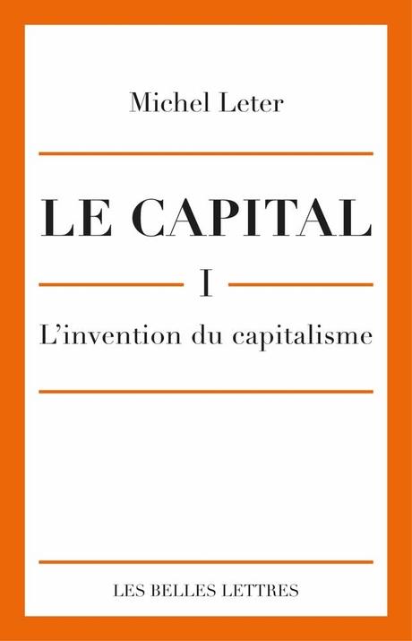 « L’invention du capitalisme » de Michel Leter