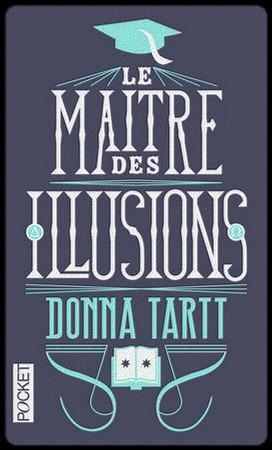 Donna Tartt - Le Maître des Illusions