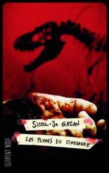 Sissel-Jo Gazan – Les plumes du dinosaure Sissel-Jo Gazan
