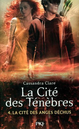 The Mortal Instrument Tome 4 : La Cité des anges déchus de Cassandra Clare