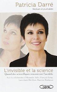 L'invisible et la science de Patricia Darré