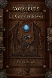 Voyageurs, tome 1, La Cité des Rêves