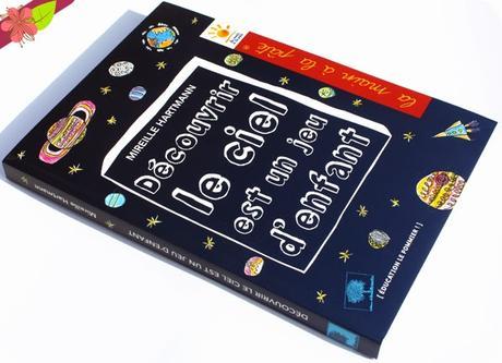 Découvrir le ciel est un jeu d’enfant de Mireille Hartmann - éditions Le Pommier