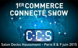 Commerce Connecté Show les 8 et 9 juin 2015