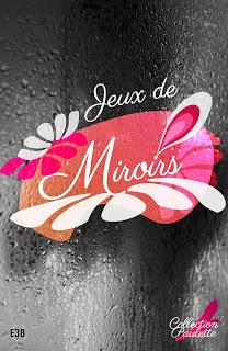 Mon avis sur Jeux de Miroir de la Collection Paulette aux Editions du 38