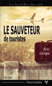 Le Sauveteur de touristes – Éric Lange