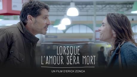 Lorsque l'amour sera mort - Un film d'Erick Zonca 
